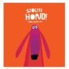 Stoute hond1 Stoute hond - Ingrid en Dieter Schubert